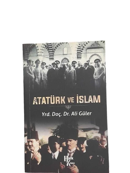 ATATÜRK VE İSLAM (İKİNCİ EL KİTAP)