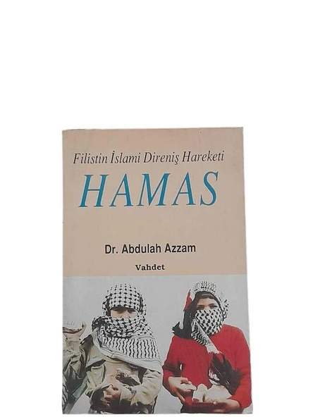 FİLİSTİN İSLAMİ DİRENİŞ HAREKETİ HAMAS (İKİNCİ EL KİTAP)