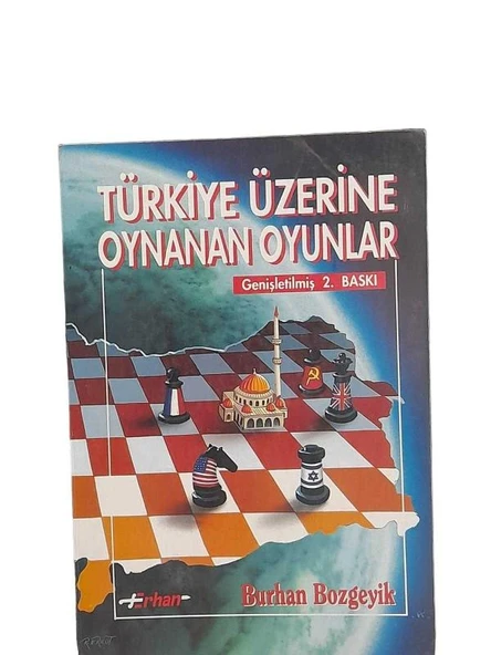 TÜRKİYE ÜZERİNE OYNANAN OYUNLAR (İKİNCİ EL KİTAP)