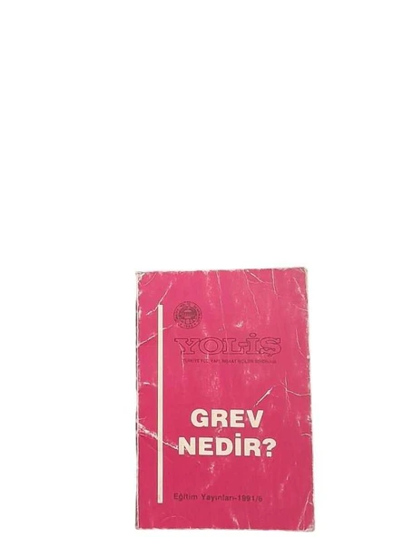 YOL-İŞ - GREV NEDİR? (İKİNCİ EL KİTAP)