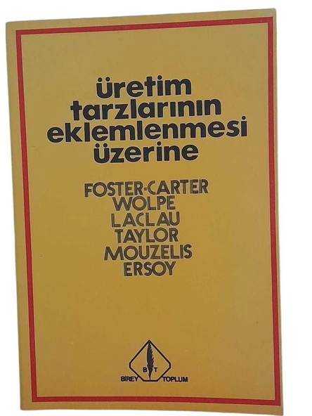 ÜRETİM TARZLARININ EKLEMLENMESİ ÜZERİNE (İKİNCİ EL KİTAP)