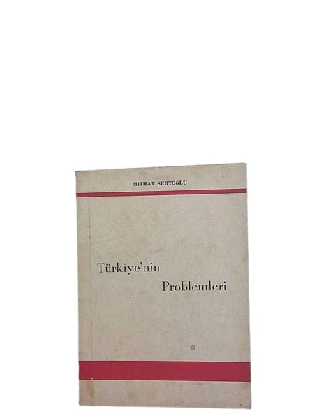 TÜRKİYE'NİN PROBLEMLERİ (İKİNCİ EL KİTAP)