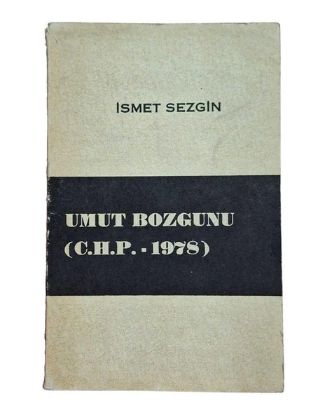 UMUT BOZGUNU C.H.P. - 1978 (İKİNCİ EL KİTAP) - 1