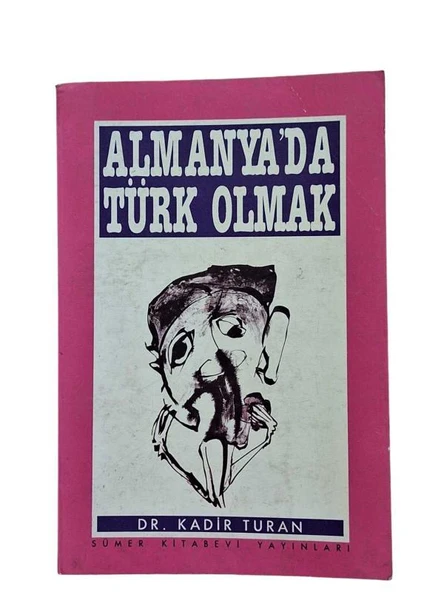 ALMANYA'DA TÜRK OLMAK (İKİNCİ EL KİTAP)