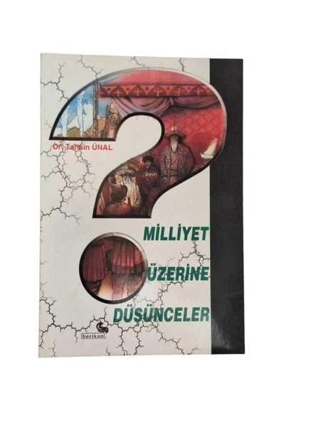 MİLLİYET ÜZERİNE DÜŞÜNCELER (İKİNCİ EL KİTAP)