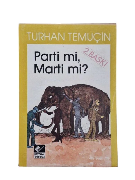 PARTİ Mİ MARTİ Mİ (İKİNCİ EL KİTAP)