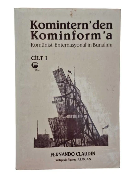KOMİNTERN'DEN KOMİNFORM'A (1 VE 2. CİLT TAKIM) (İKİNCİ EL KİTAP)