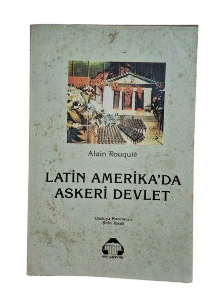 LATİN AMERİKA'DA ASKERİ DEVLET (İKİNCİ EL KİTAP)