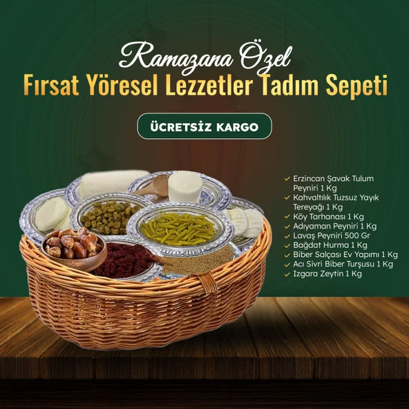 Fırsat Yöresel Lezzetler Tadım Ramazan Sepeti