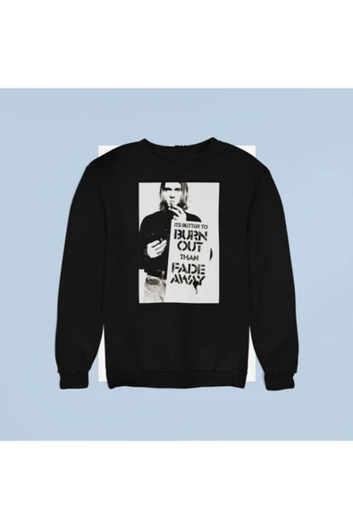 playbackmoda Akiki Tasarım Kurt Cobain - It's Better To Burn Out Than To Fade Away Sweatshirt