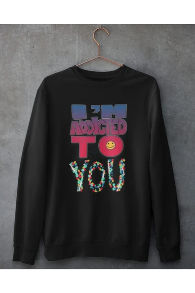 playbackmoda Akiki Tasarım Sana Bağımlıyım - I'm Addicted To You Sweatshirt ürün görseli