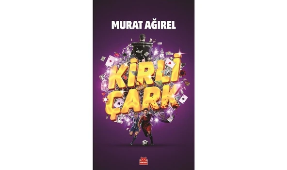 Kirli Çark - Murat Ağırel
