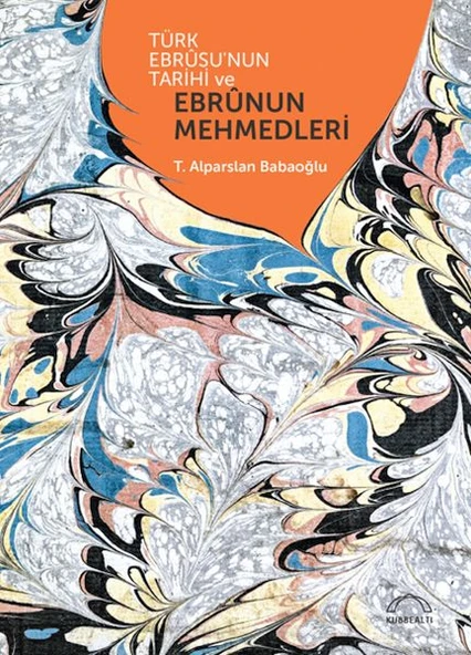 Türk Ebrûsunun Tarihi ve Ebrûnun Mehmedleri
