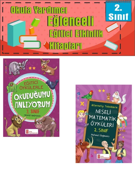 Ata 2.Sınıf Okula Yardımcı Eğitici Öykülerle Okuduğumu Anlıyorum- Neşeli Matematik Öyküleri