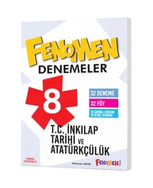 FENOMEN DENEMELER 8. SINIF T.C. İNKİLAP TARİHİ VE ATATÜRKÇÜLÜK 32 DENEME 32 FÖY 16 SARMAL 16 GENEL