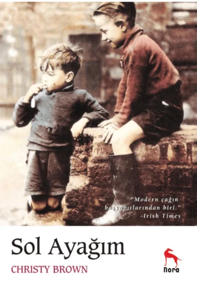 Sol Ayağım - Christy Brown Nora Kitap ürün görseli