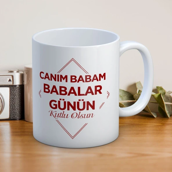 Canım Babam Babalar Günün Kutlu Olsun Baskılı Babalar Günü Kupa Bardak ürün görseli 1