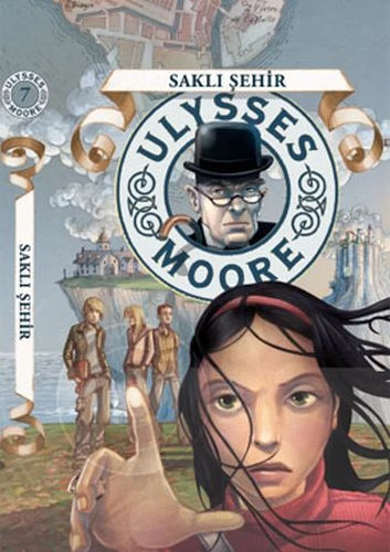 Ulysses Moore 7- Sc Saklı Şehir PIERDOMENICO BACCALARIO