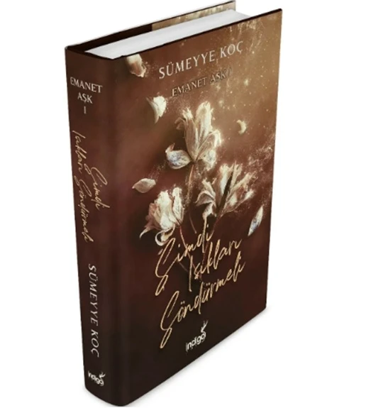İndigo - Emanet Aşk-1 Şimdi Işıkları Söndürmeli - Sümeyye Koç Ciltli