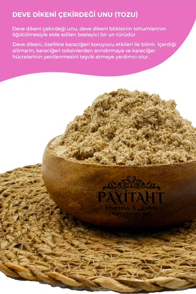 payitaht hurma DOĞAL TAZE ÇEKİLMİŞ DEVE DİKENİ ÇEKİRDEĞİ UNU TOZU KATKISIZ 200GR - 2