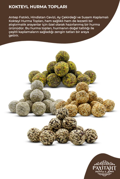 payitaht hurma Antep Fıstıklı, Hindistan Cevizi, Ay Çekirdeği Ve Susam Kaplamalı Kokteyl Hurma Topları 400gr - 2