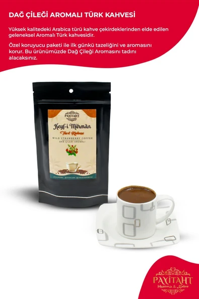 payitaht hurma Keyf-i Mihman - Dağ Çileği Aromalı Türk Kahvesi 100 gr