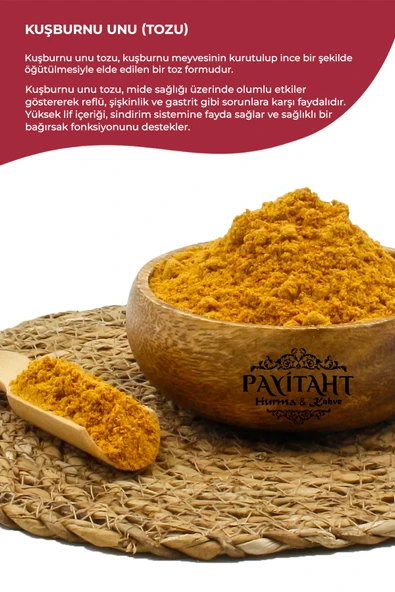 payitaht hurma DOĞAL TAZE ÇEKİLMİŞ KUŞBURNU UNU TOZU KATKISIZ 200GR - 2