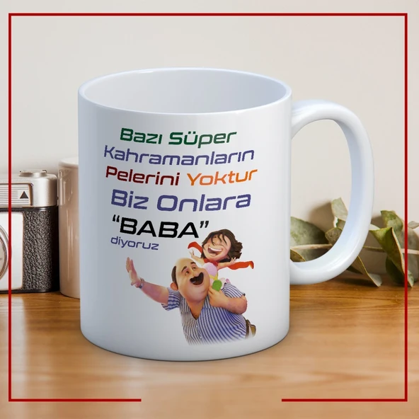 Bazı Süper Kahramanların Pelerini Yoktur Baskılı Babalar Günü Kupa Bardak