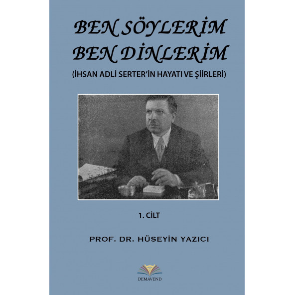 BEN SÖYLERİM BEN DİNLERİM