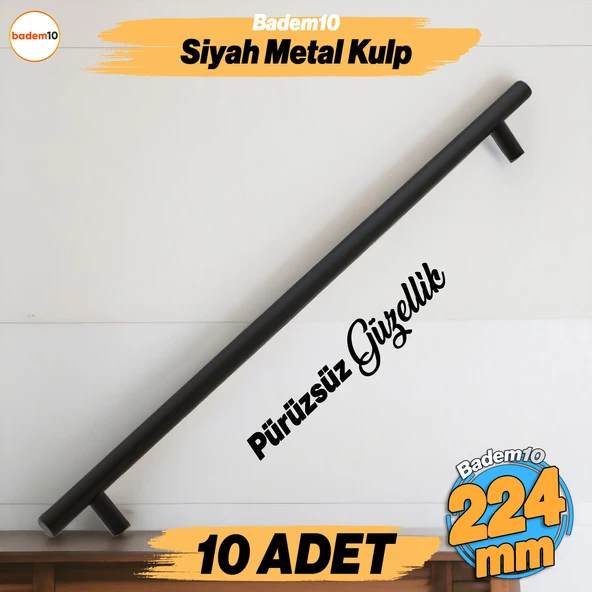 Çubuk 10 Adet Siyah Metal Kulp (224 mm-22.4 cm) Mobilya Mutfak Çekmece Dolabı Kulpu Kulbu Kulpları