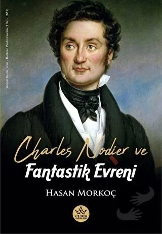 Charles Nodier ve Fantastik Evreni/Elpis Yayınları/Hasan