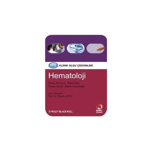 Klinik Olgu Çözümleri HEMATOLOJİ