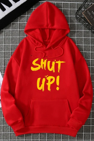 Unisex Shut Up Baskılı Sweatshirt