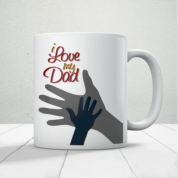 I Love My Dad Baskılı Babalar Günü Kupa Bardak