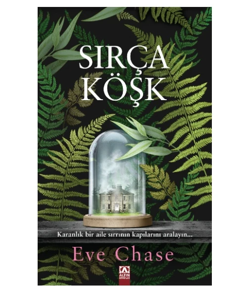 Altın - Sırça Köşk - Eve Chase