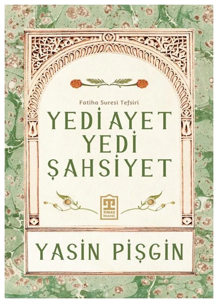 Timaş - Yedi Ayet Yedi Şahsiyet - Yasin Pişgin - 1