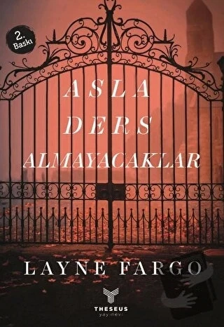 Asla Ders Almayacaklar  -  Layne Fargo  -  Theseus Yayınevi  - ürün görseli