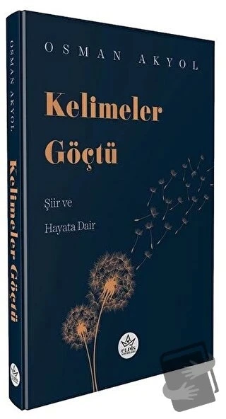 Kelimeler Göçtü  -  Osman Akyol  -  Elpis Yayınları  - ürün görseli