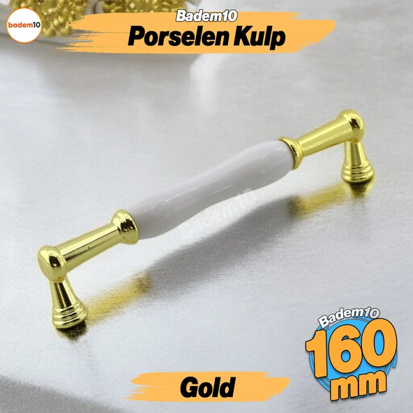 Anav Porselen Gold Altın Kulp 160 mm Mobilya Çekmece Mutfak Dolabı Dolap Kapak Kulplar Kulb Kulpu