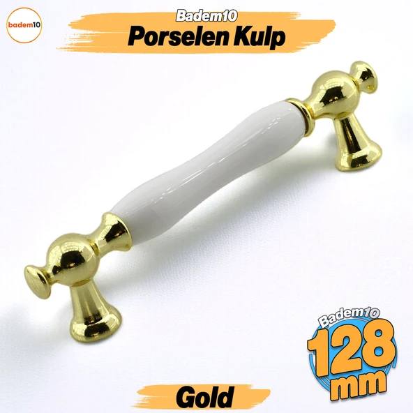 Aruh Porselen Gold Altın Kulp 128 mm Mobilya Çekmece Mutfak Dolabı Dolap Kapak Kulplar Kulb Kulpu
