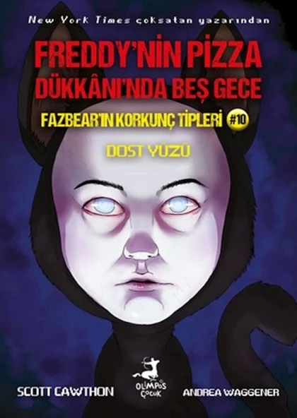 Freddy’nin Pizza Dükkanında Beş Gece Fazbear’ın Korkunç Tipleri 10 : Dost Yüzü