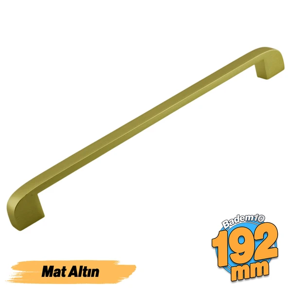 Zehra (192 mm - 19.2 cm) Mat Gold Metal Mobilya Mutfak Çekmece Dolap Dolabı Kulbu Kulpu Kulpları
