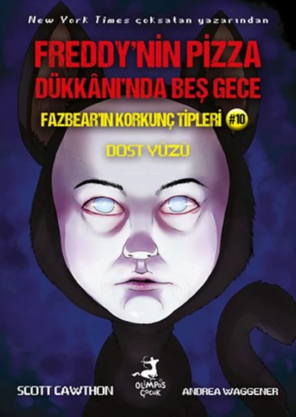 Freddy nin Pizza Dükkanında Beş Gece Fazbear ın Korkunç Tipleri 10 : Dost Yüzü