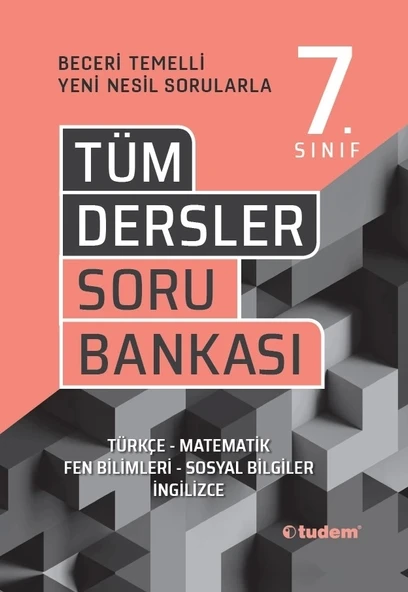 TUDEM YAYINLARI 7.SINIF TÜM DERSLER BECERİ TEMELLİ SORU BANKASI
