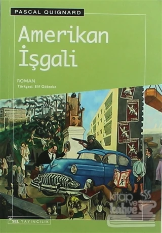 Amerikan İşgali - 1
