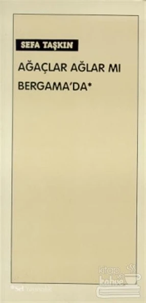 Ağaçlar Ağlar mı Bergama'da