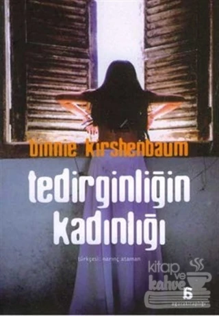 Tedirginliğin Kadınlığı