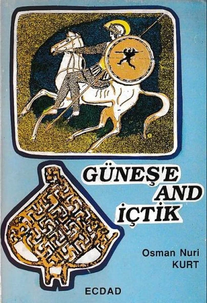 Güneş'e And İçtik