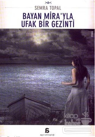 Bayan Mira'yla Ufak Bir Gezinti