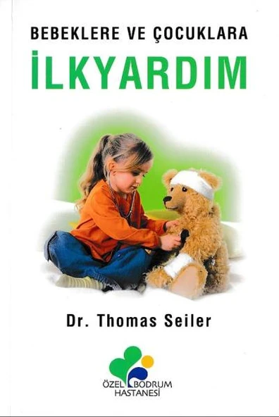 Bebeklere ve Çocuklara İlkyardım